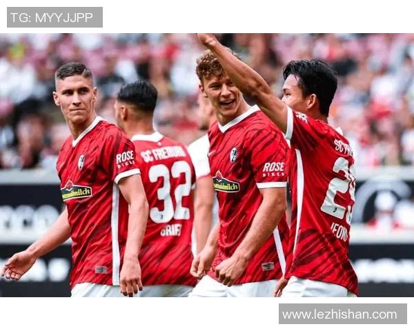 弗赖堡神奇连胜，德甲豪门不可阻挡